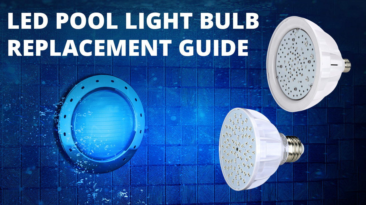 LED Swimming Pool Light Bulb Replacement Guide