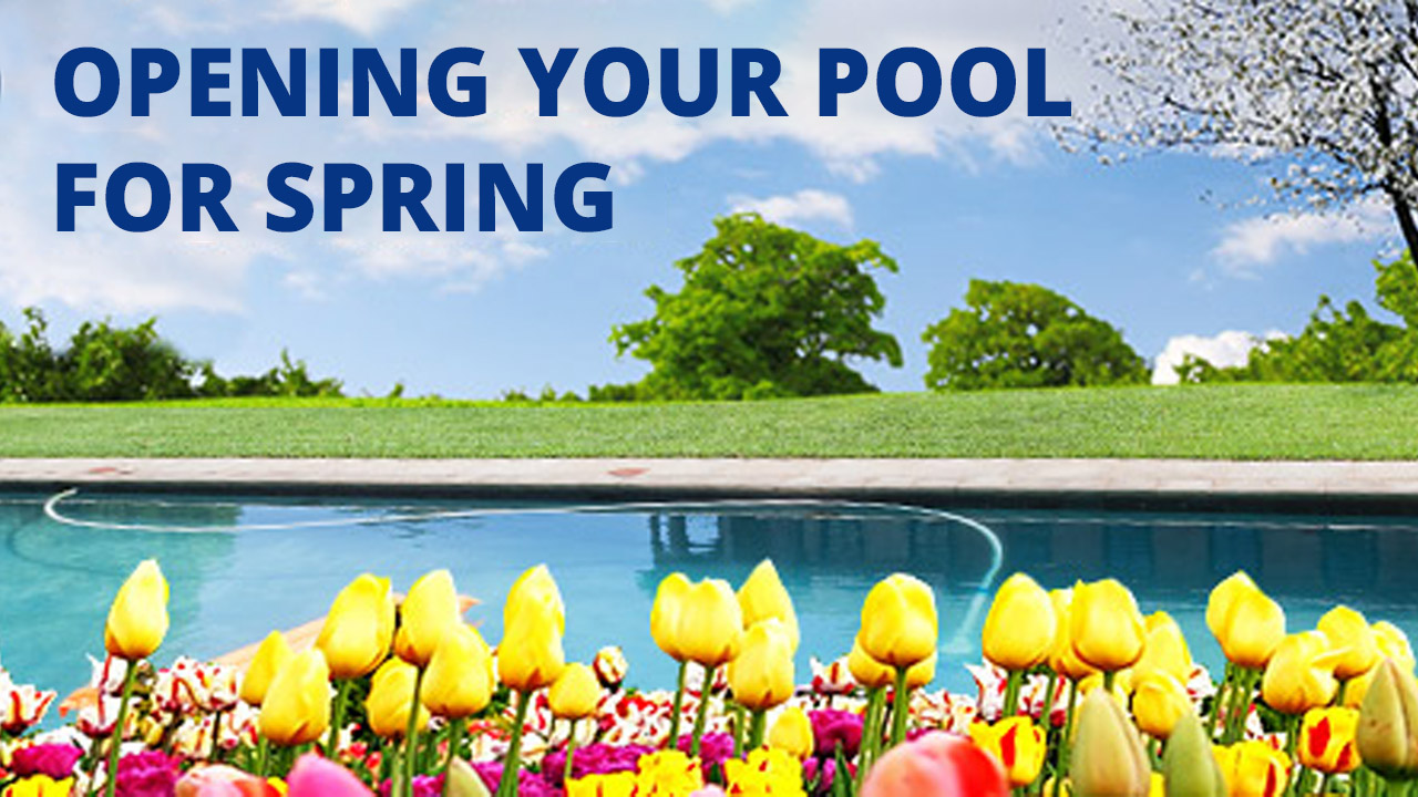 How to Open Your Pool for Spring - INYOPools.com - DIY Resources