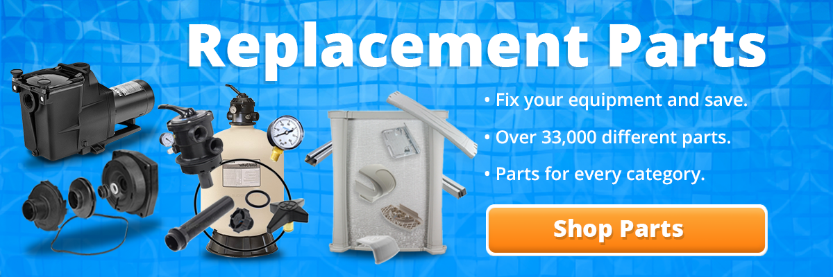 click here to view all of our pool replacement part categories