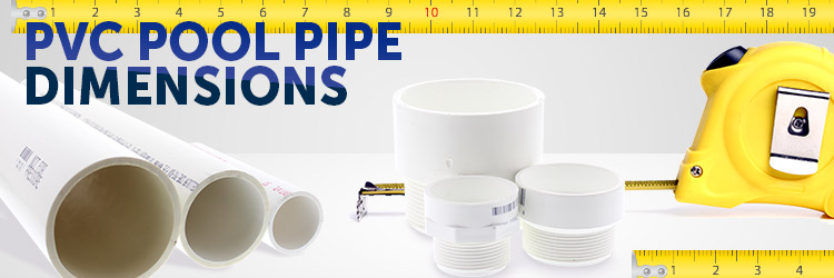 PVC Pool Pipe Dimensions