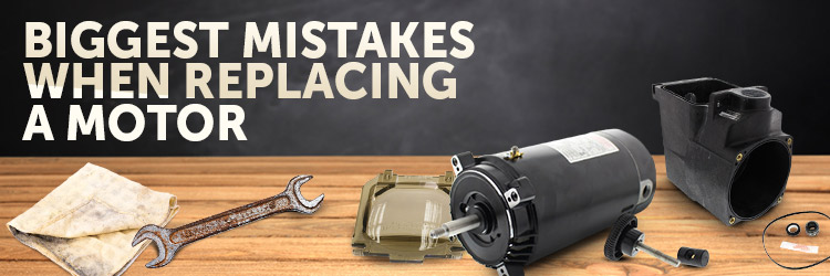 7 Biggest Mistakes When Replacing a Pool Motor