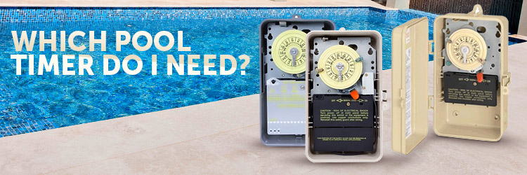 Which Pool Timer Do I Need?