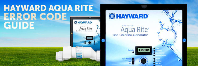 Hayward Aqua Rite Error Code Guide - INYOPools.com - DIY ...