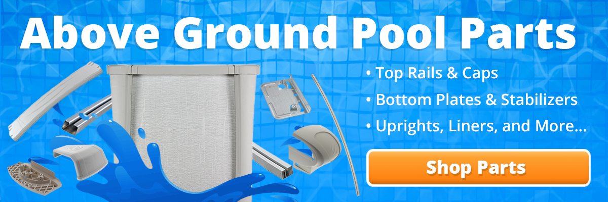 click here to find your Replacement Above Ground Pool Parts