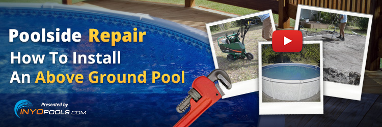 How To Install An Above Ground Pool