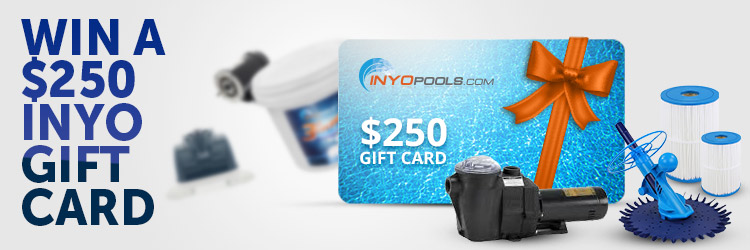 April 2017 $250 INYO Gift Card Give Away - INYOPools.com - DIY ...