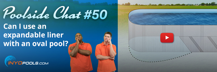 PSC Ep. 50: Can I use an expandable liner with my oval pool ...
