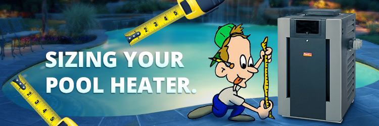how to size a pool heater