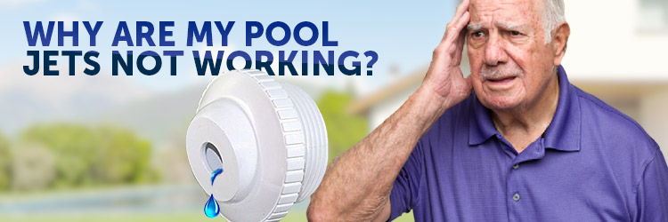 Why Are My Pool Jets Not Working? - INYOPools.com - DIY Resources