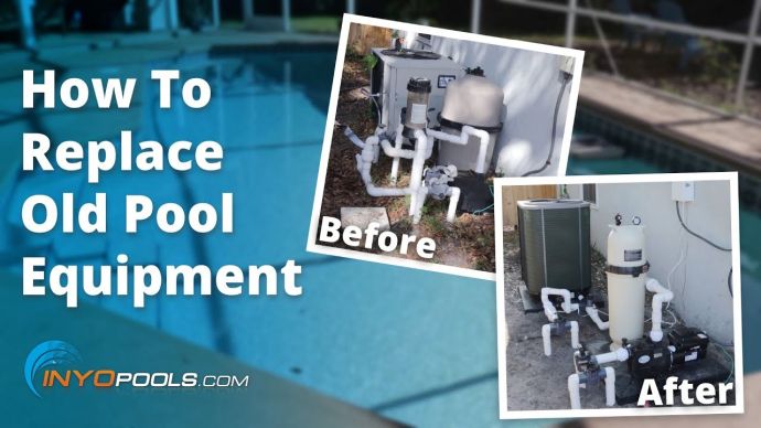 How To: Replace Old Pool Equipment - INYOPools.com - DIY ...