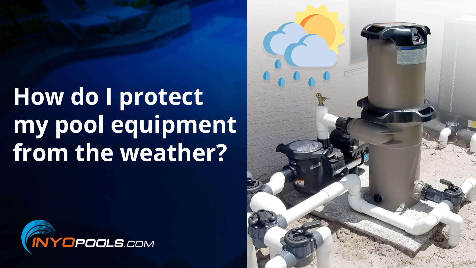How do I protect my pool equipment from the weather?