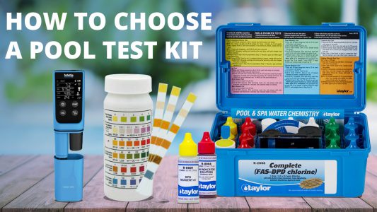 How To Choose A Pool Test Kit