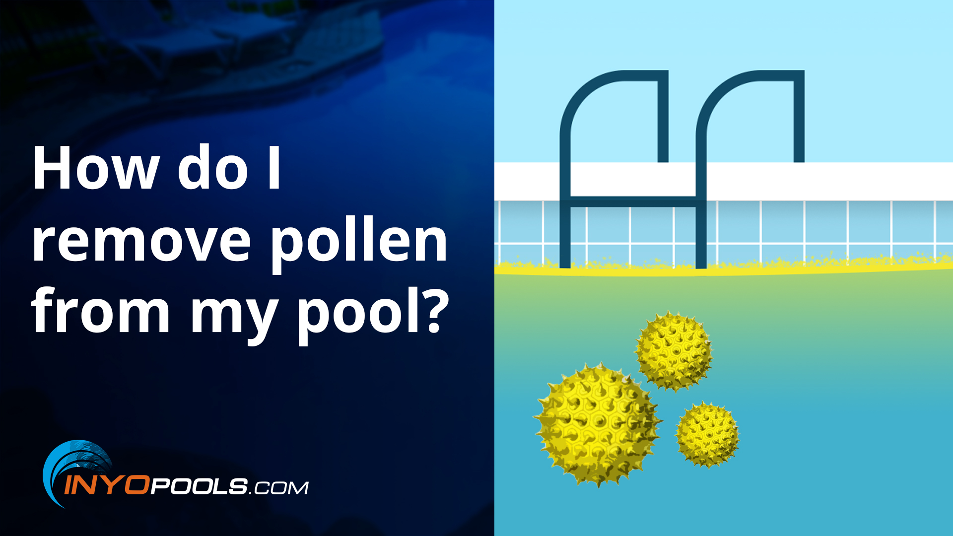 How do I remove pollen from my pool?