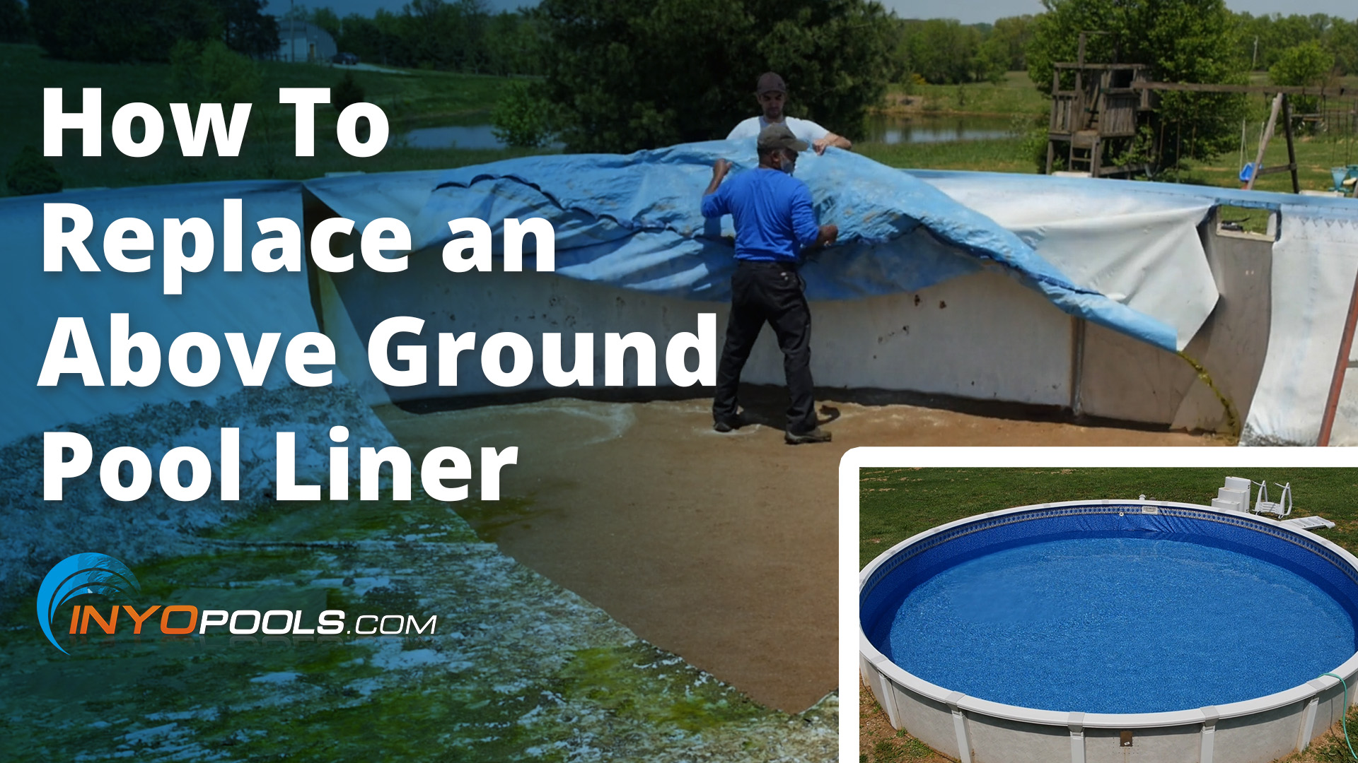 How To Replace an Above Ground Pool Liner - INYOPools.com ...