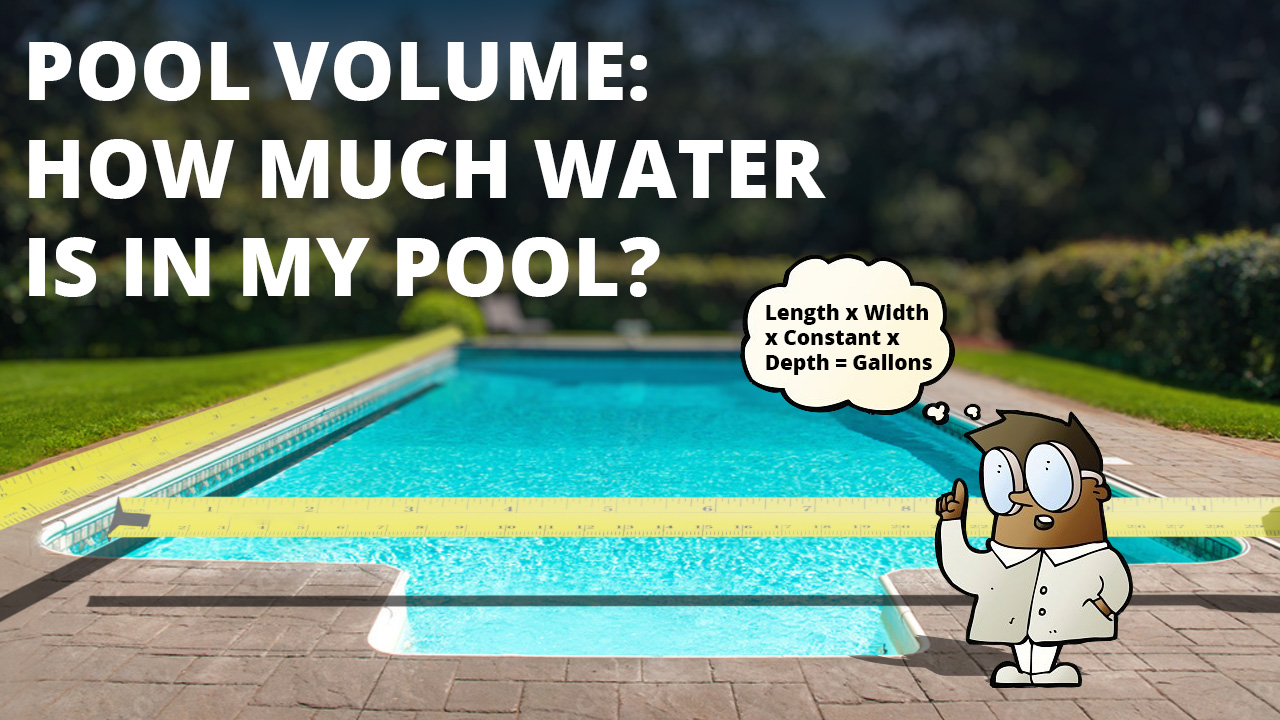 Pool Volume: How Much Water Is in My Pool?
