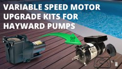 Hayward Pool Pumps Variable Speed Motor Upgrade Kits