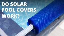 Do Solar Pool Covers Work?